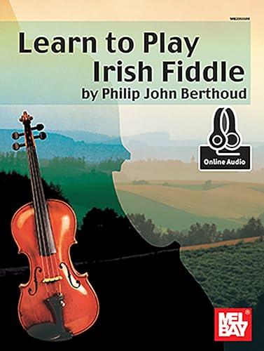 Learn to Play Irish Fiddle von Mel Bay Publications, Inc.